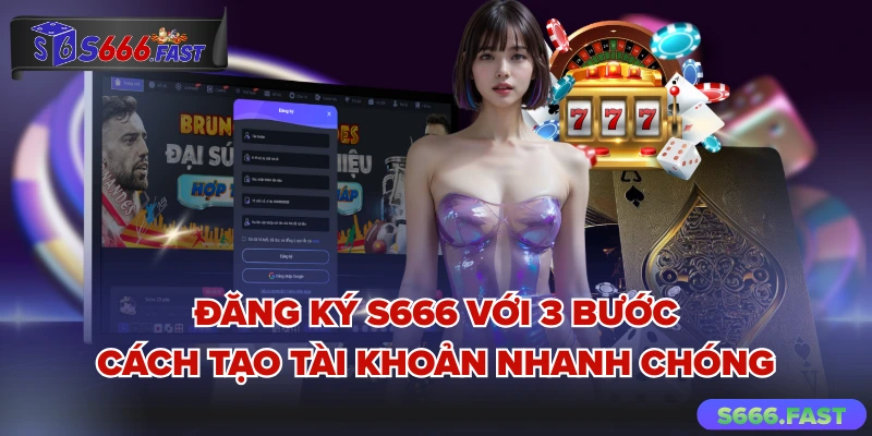 Đăng ký S666